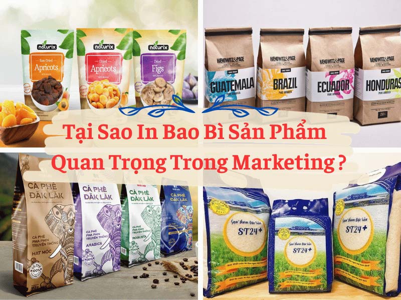 Tại Sao In Bao Bì Sản Phẩm Lại Quan Trọng Trong Marketing?