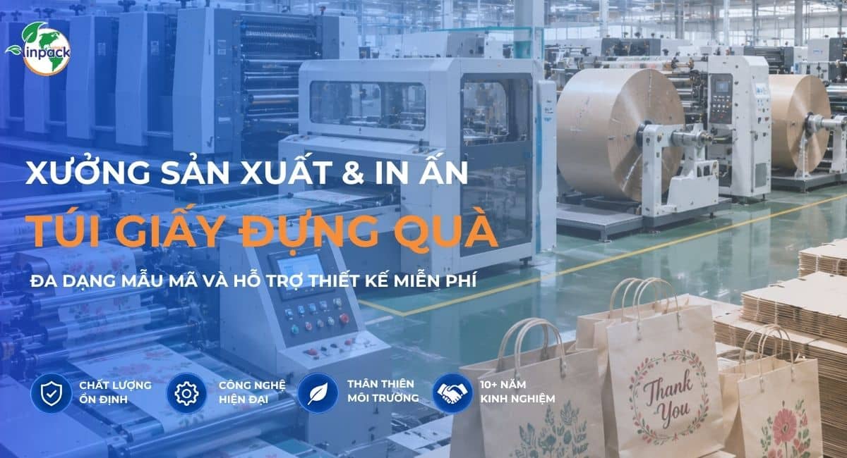 Xưởng sản xuất in ấn túi giấy đựng quà uy tín tại Việt Nam