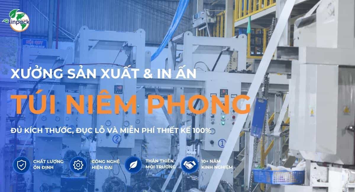 Xưởng sản xuất và in ấn túi niêm phong