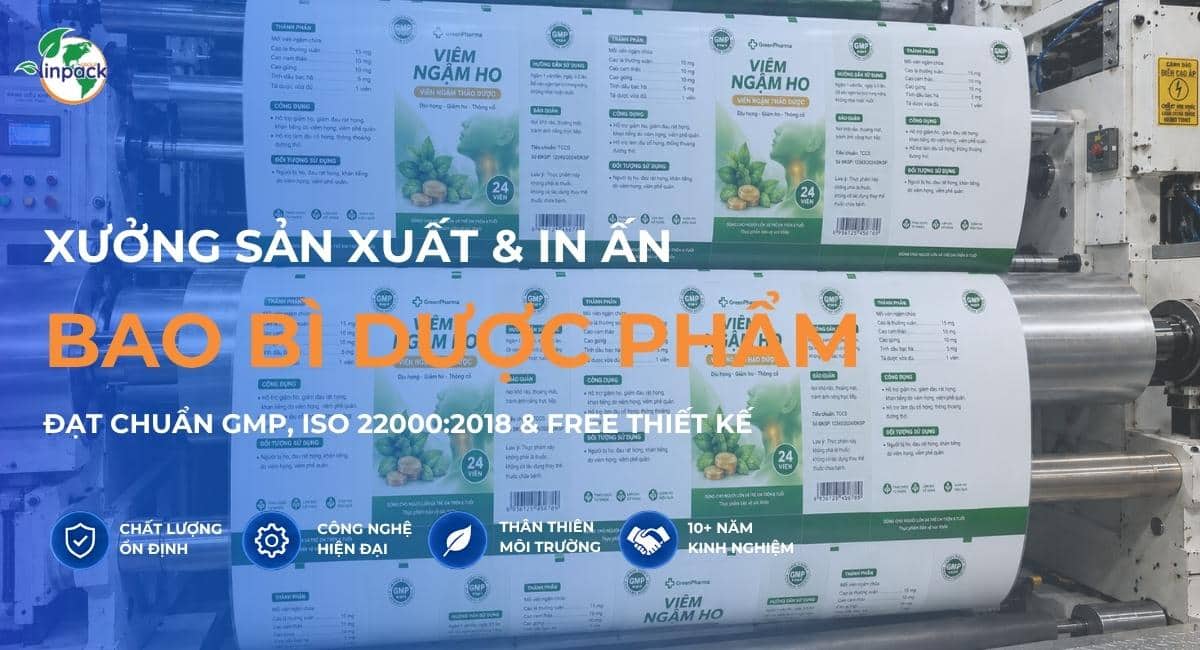 Xưởng in bao bì dược phẩm y tế chuẩn GMP